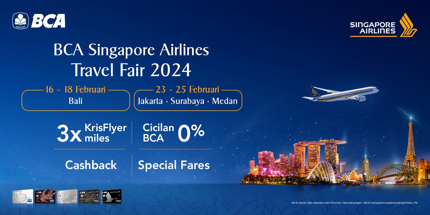 BCA Singapore Airlines Travel Fair Kembali Hadir, Catat Tanggalnya